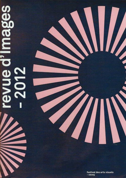 Extrait de "Revue d'Images 2012", catalogue du Festival des Arts visuels de Vevey, 2013